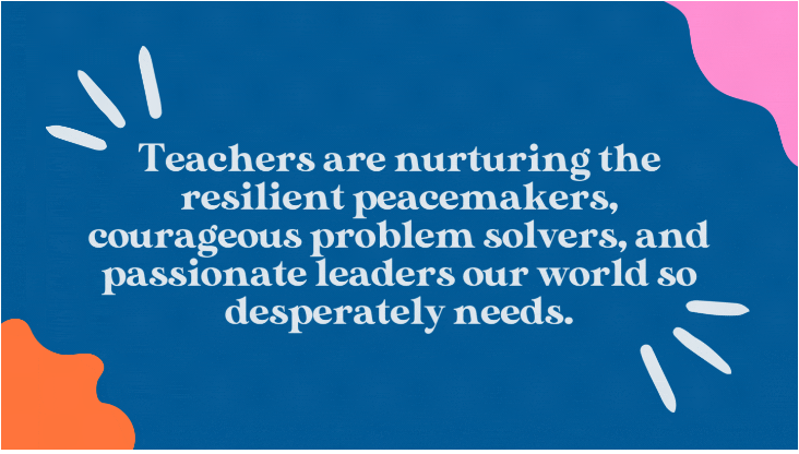 Teachers, We See You! Authentic Teacher Appreciation During Complex Times